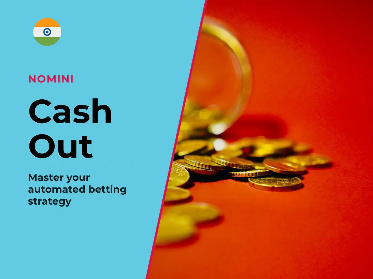 Manual and Automatic Cash Out in