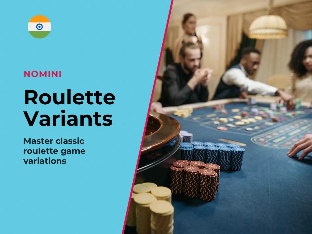 European, American and French Roulette How