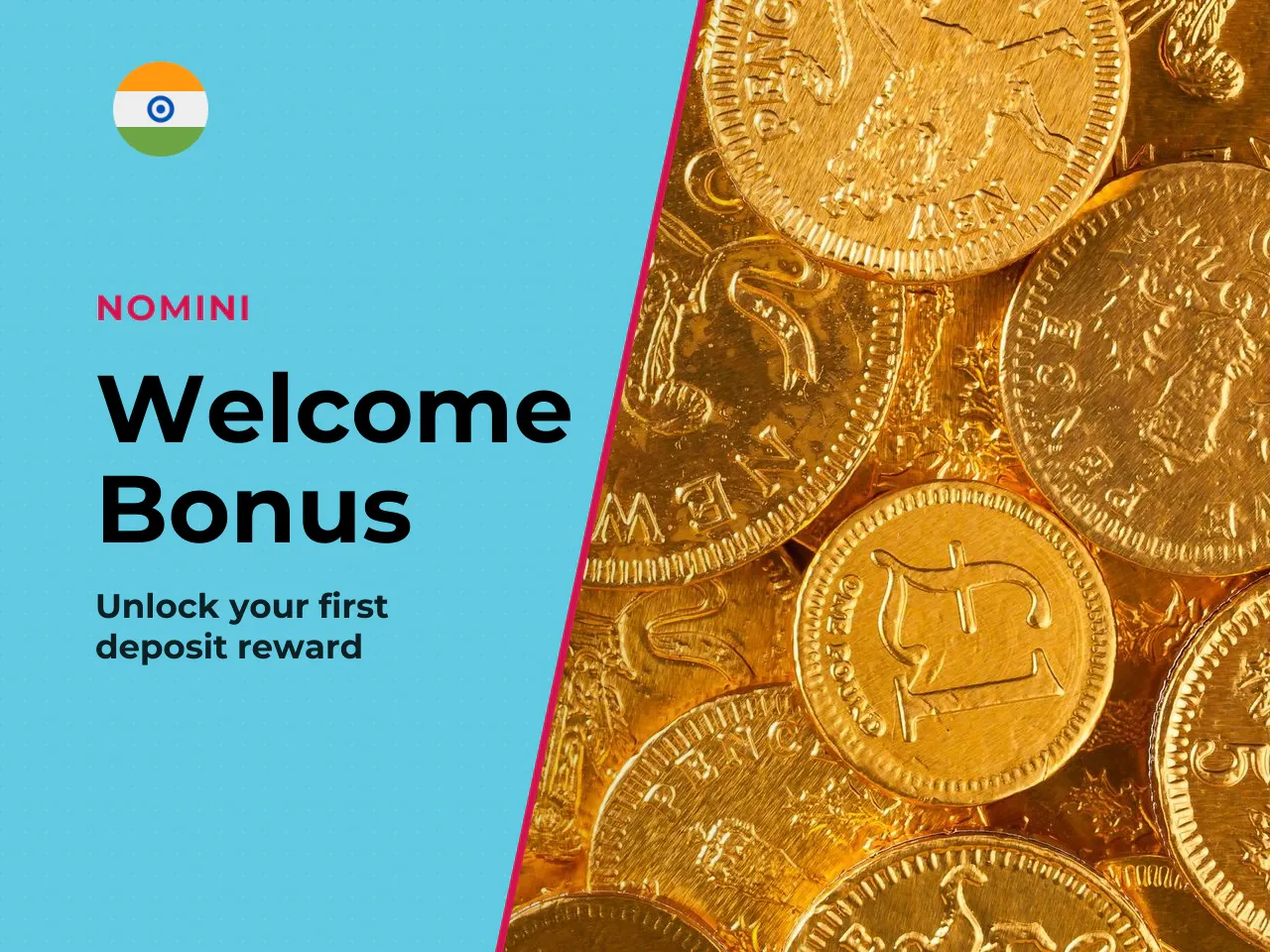 Nomini Welcome and First Deposit Bonus