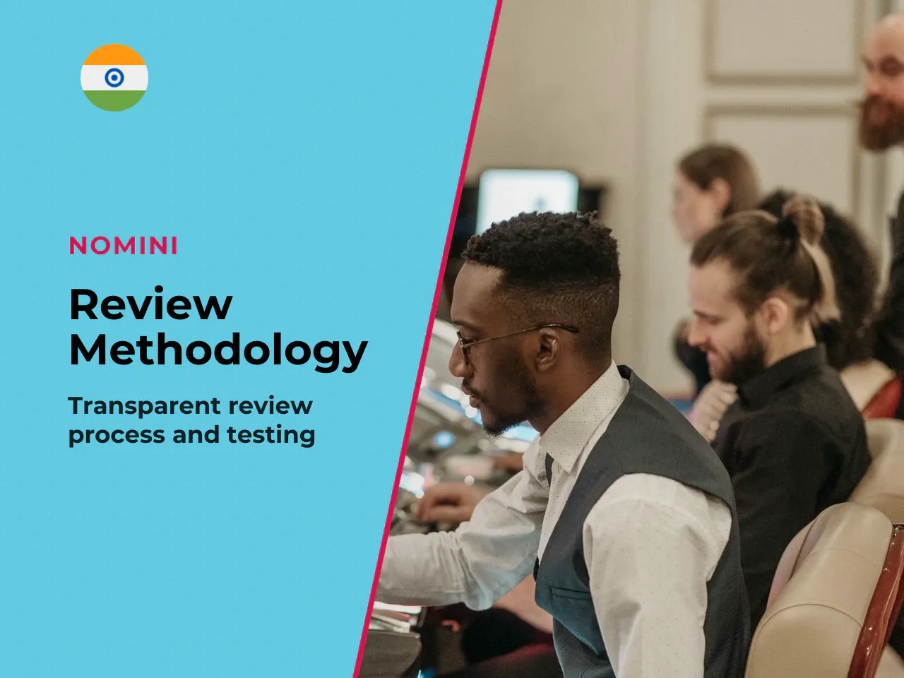 How we approached this review. We