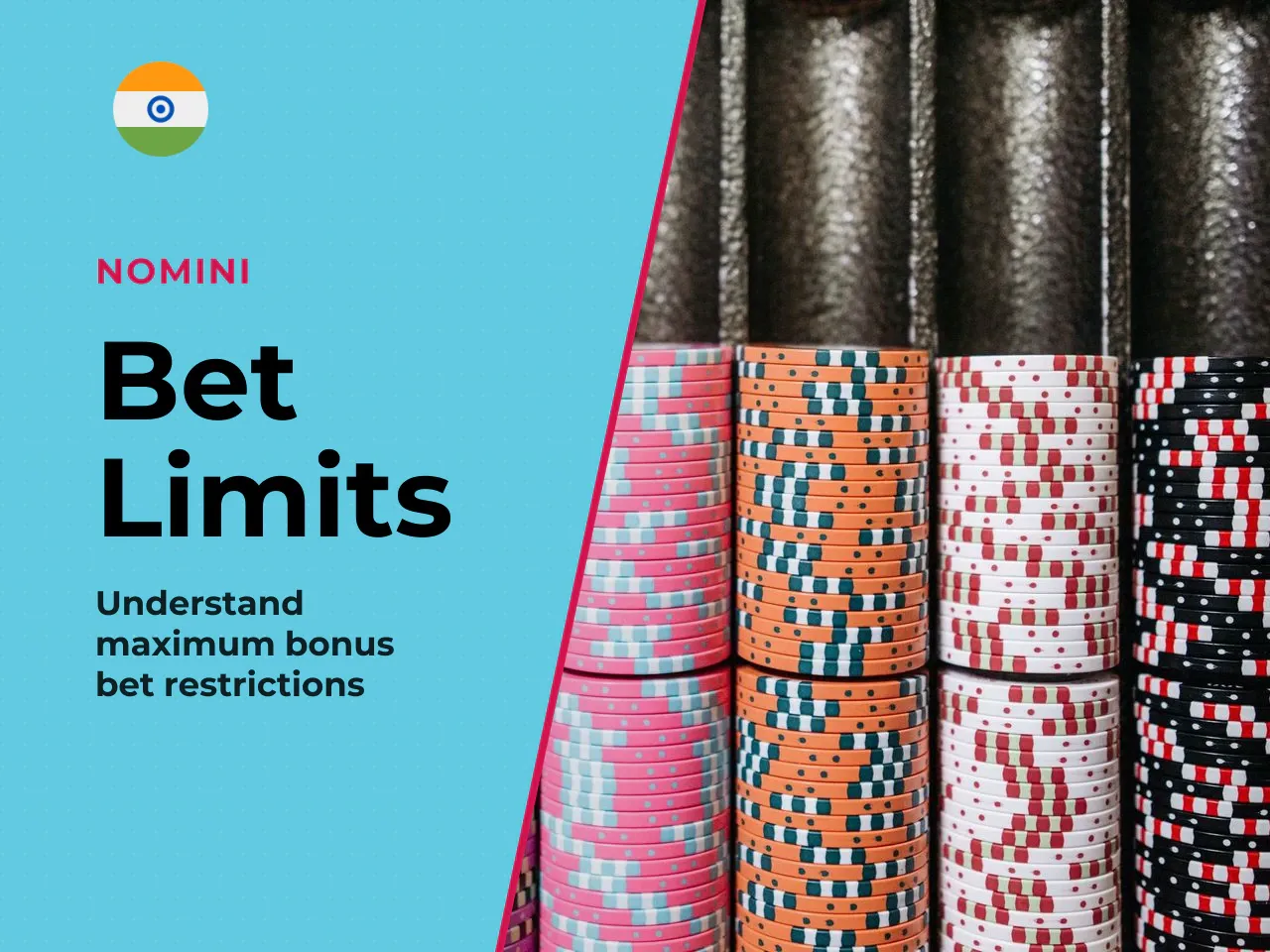 2. Maximum bet restriction. While a